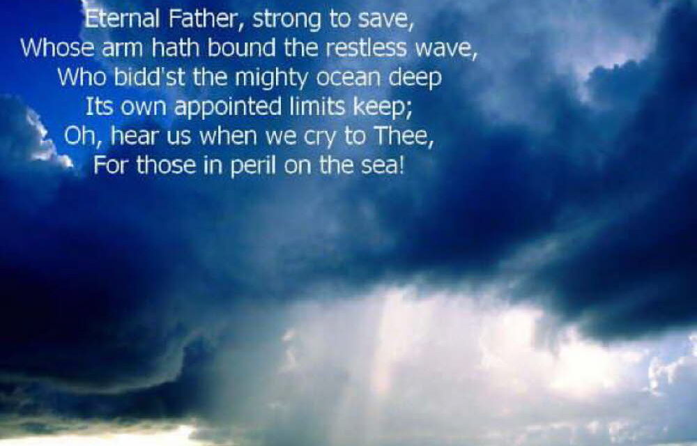 The Story Behind the Navy Hymn “Eternal Father Strong to Save.”