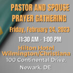 Attend this all-new Wilmington, DE Prayer Event on 02.24.23