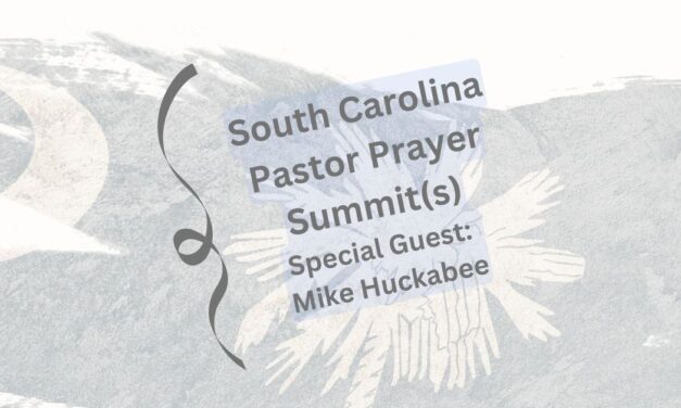 ALL NEW – 11.20.23 – SC Pastor Prayer Summit(s)