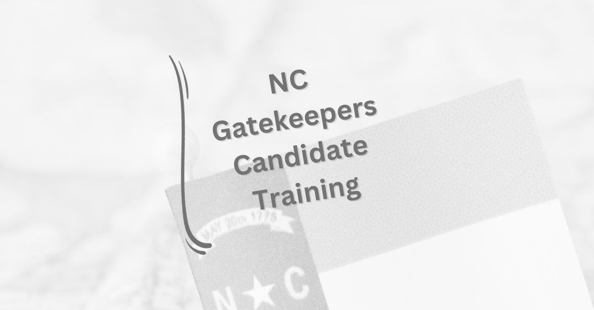 NC Gatekeepers Candidate Training