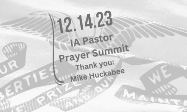 Join the Iowa Pastor Prayer Summit(s) – 12.14.23