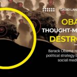 Obama’s Omnipotent Thought Machine-Destroyed