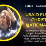 USAID funding Christian Nationalists?