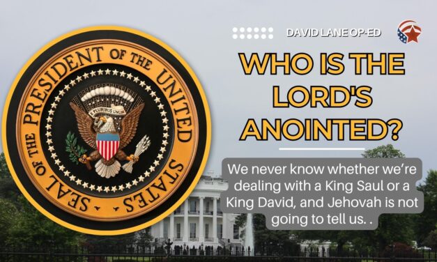 Who is the Lord’s Anointed?